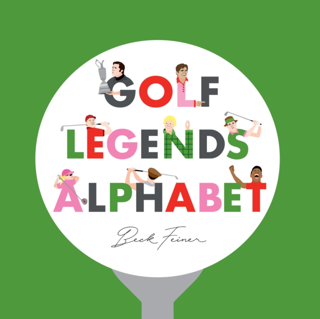 Golf Legends Alphabet, Hardback Book