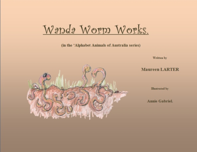 Wanda Worm Works, Paperback / softback Book