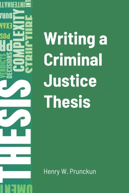 Writing a Criminal Justice Thesis, Paperback / softback Book
