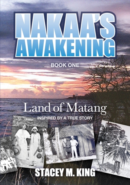 Nakaa's Awakening : Land of Matang, Paperback / softback Book