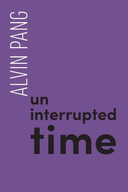 Uninterrupted Time, Paperback / softback Book
