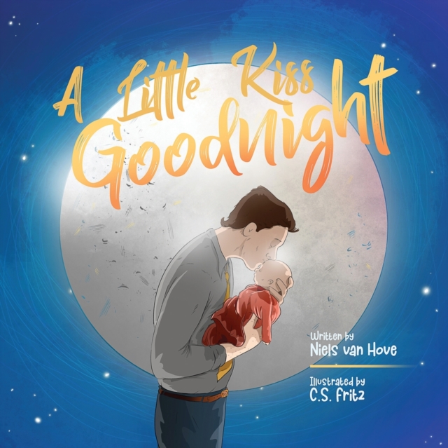 A Little Kiss Goodnight : A beautiful bed time story in rhyme, celebrating the love between parent and child., Paperback / softback Book