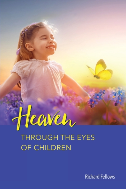 Heaven Through the Eyes of Children, Paperback / softback Book