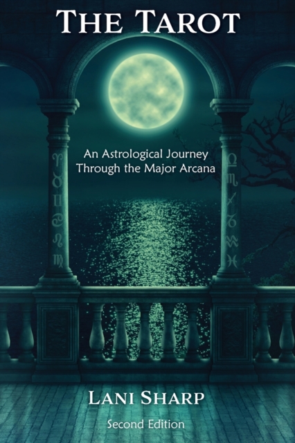 The TAROT An Astrological Journey Through the Major Arcana, Paperback / softback Book
