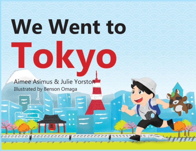 We went to Tokyo, Paperback / softback Book
