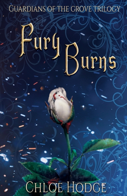 Fury Burns : Guardians of the Grove Trilogy, Paperback / softback Book