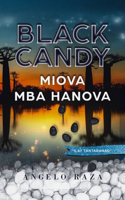 Black Candy, MIOVA MBA HANOVA, Paperback / softback Book