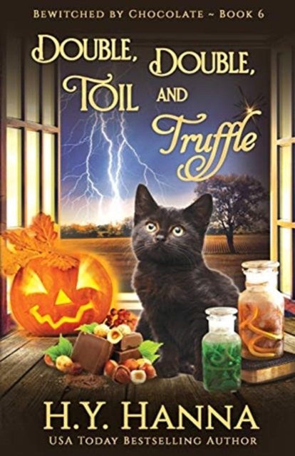 Double, Double, Toil and Truffle : Bewitched By Chocolate Mysteries - Book 6, Paperback / softback Book