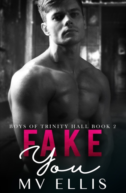 Fake You : An enemies to lovers college bully romance, Paperback / softback Book