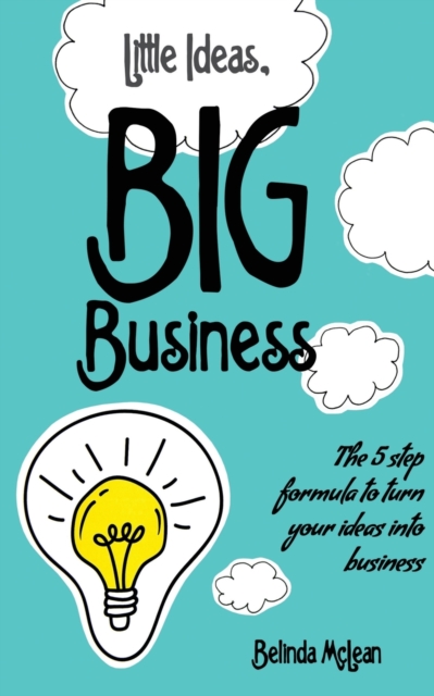Little Ideas Big Business, Paperback / softback Book