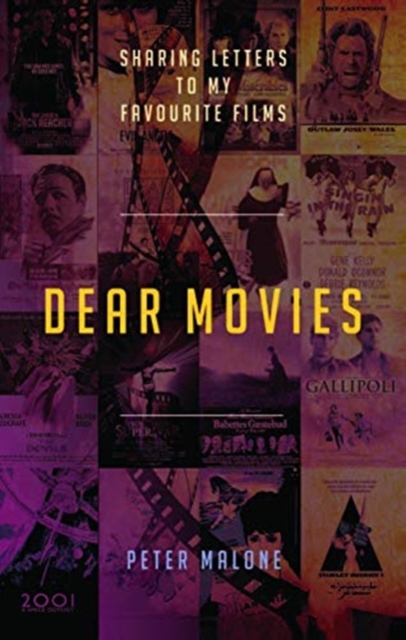Dear Movies : Sharing Letters to My Favourite Films, Paperback / softback Book