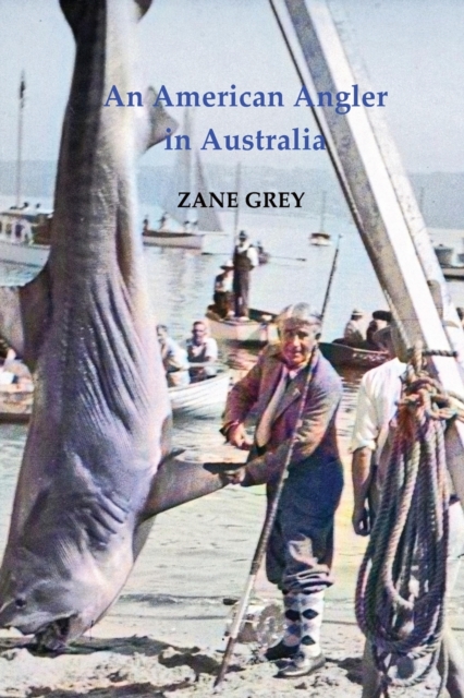 An American Angler in Australia, Paperback / softback Book