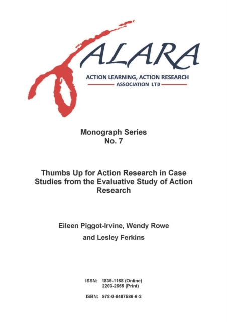ALARA Monograph 7 Thumbs Up for Action Research in Case Studies from the Evaluative Study of Action Research, Paperback / softback Book