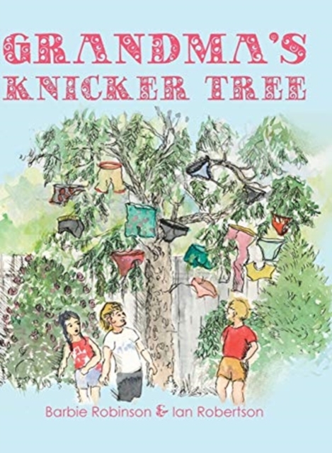 Grandma's Knicker Tree, Hardback Book