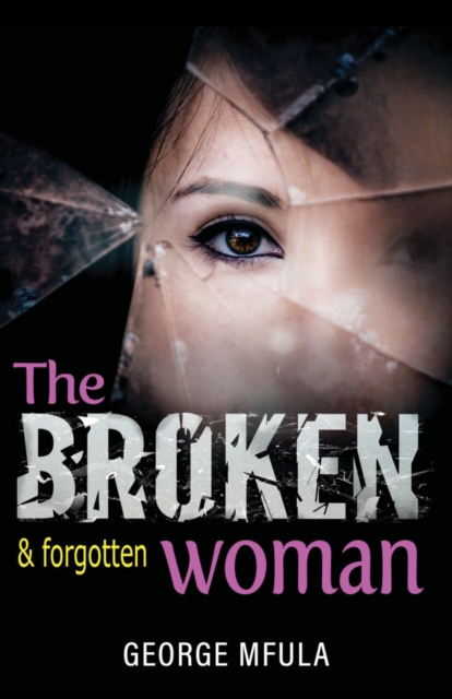 The Broken & Forgotten Woman, EPUB eBook