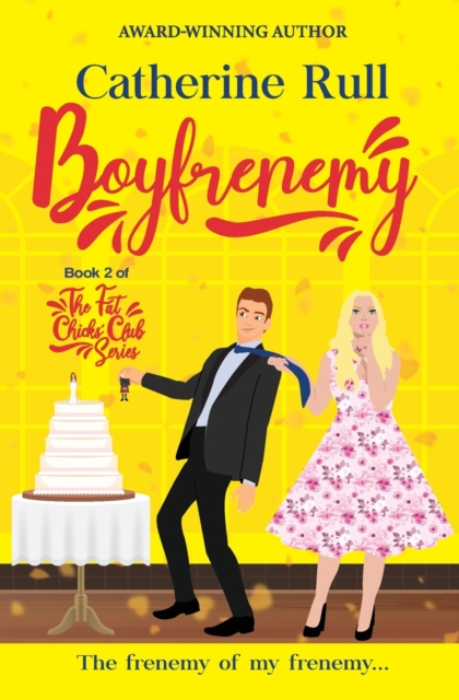 Boyfrenemy : Book 2 of The Fat Chicks' Club Series, Paperback / softback Book