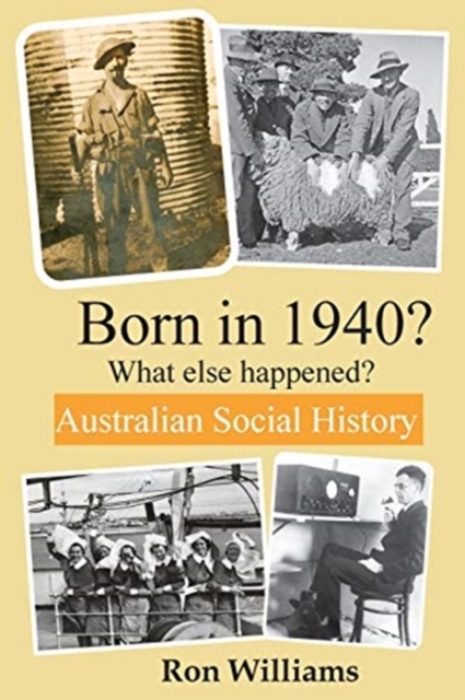 Born in 1940? What else happened? 4th Edition, Paperback / softback Book