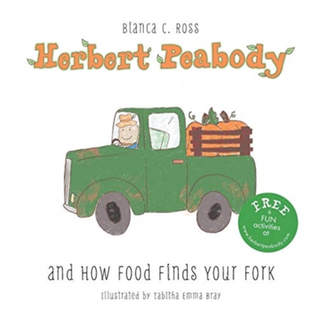 Herbert Peabody and How Food Finds Your Fork, Paperback / softback Book