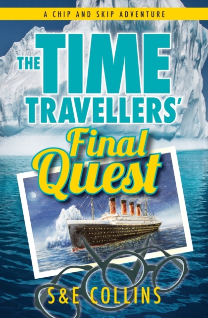 The Time Travellers' Final Quest, Paperback / softback Book