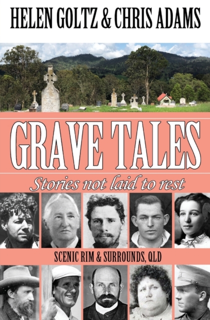 Grave Tales: Scenic Rim & surrounds, Qld, Paperback / softback Book