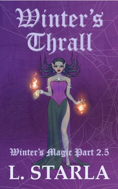 Winter's Thrall : Winter's Magic Part 2.5, EPUB eBook