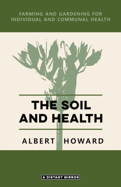 The Soil and Health, Paperback / softback Book
