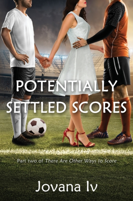 Potentially Settled Scores : Part two of There Are Other Ways to Score, Paperback / softback Book