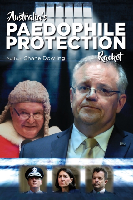 Australia's Paedophile Protection Racket, Paperback / softback Book
