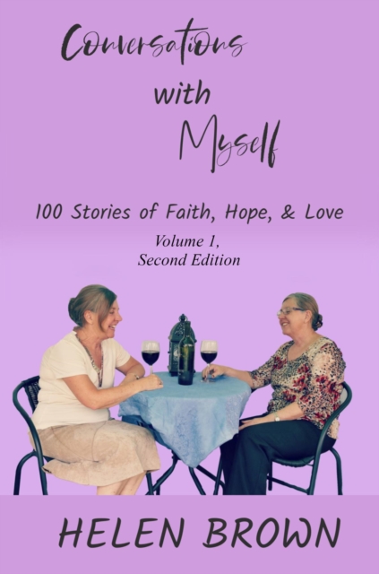 Conversations with Myself : 100 Stories of Faith, Hope, and Love, EPUB eBook