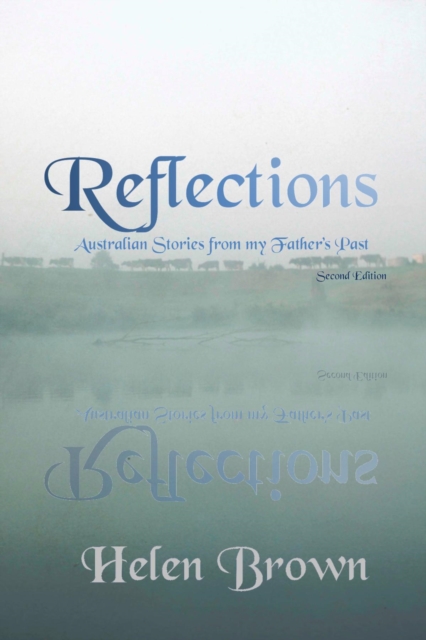 Reflections : Australian Stories from My Father's Past, EPUB eBook