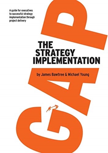 The Strategy Implementation Gap, Paperback / softback Book