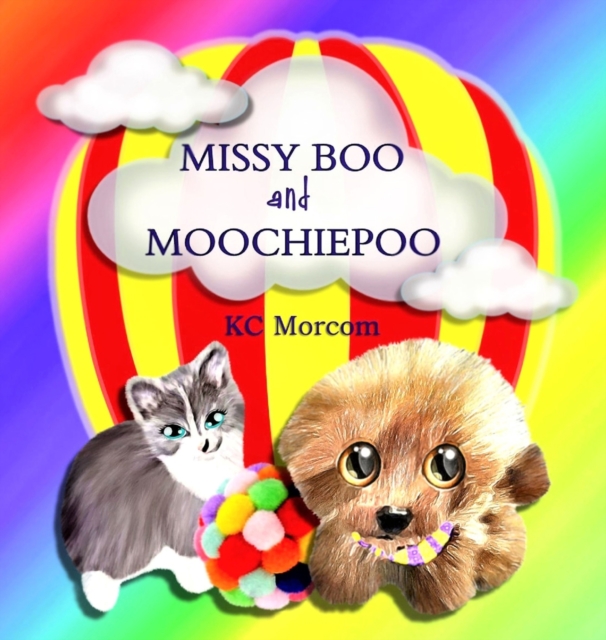 Missy Boo and Moochiepoo, Hardback Book