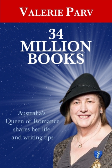 34 Million Books : Australia's Queen of Romance shares her life and writing, Paperback / softback Book