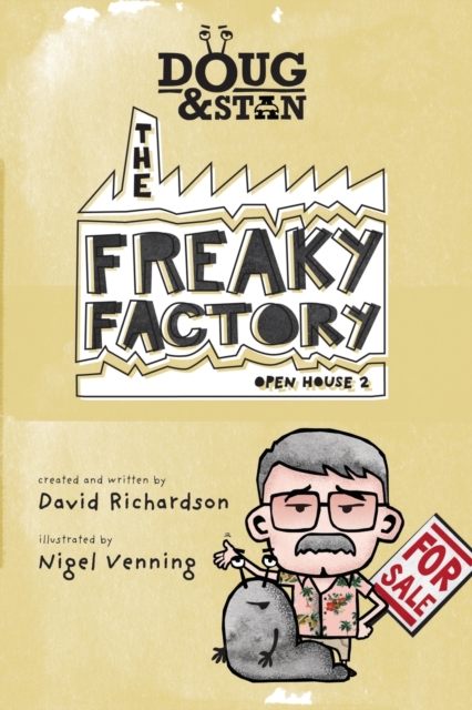 Doug & Stan - The Freaky Factory : Open House 2, Paperback / softback Book