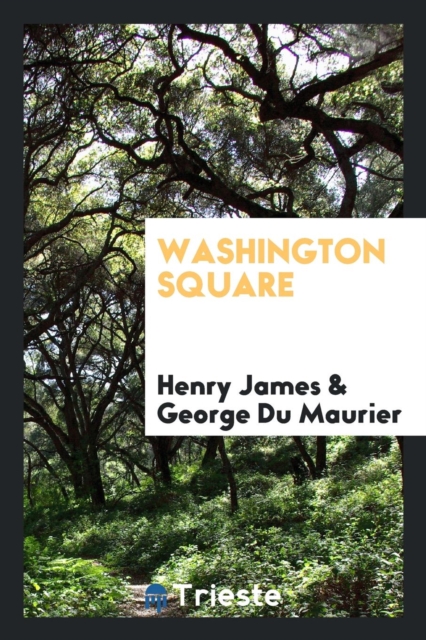 Washington Square, Paperback Book
