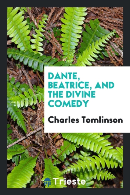 Dante, Beatrice, and the Divine Comedy, Paperback Book