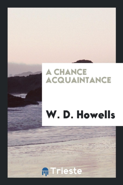 A Chance Acquaintance, Paperback Book