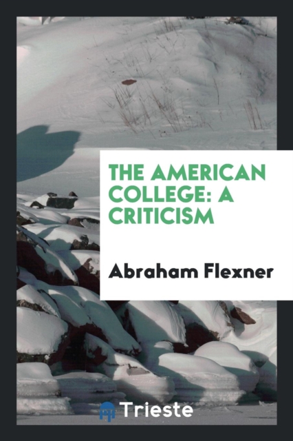 The American College : A Criticism, Paperback / softback Book