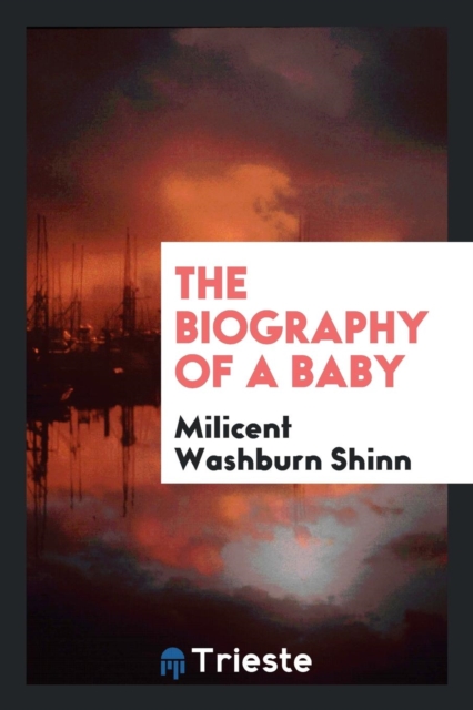 The Biography of a Baby, Paperback Book