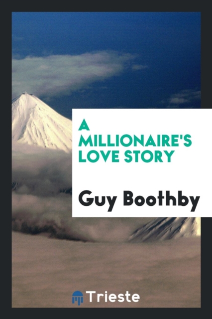 A Millionaire's Love Story, Paperback Book
