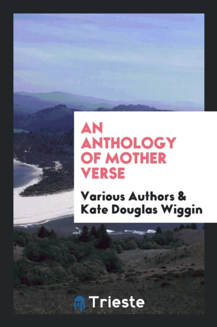 An Anthology of Mother Verse, Paperback Book