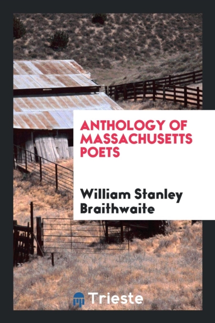 Anthology of Massachusetts Poets, Paperback Book