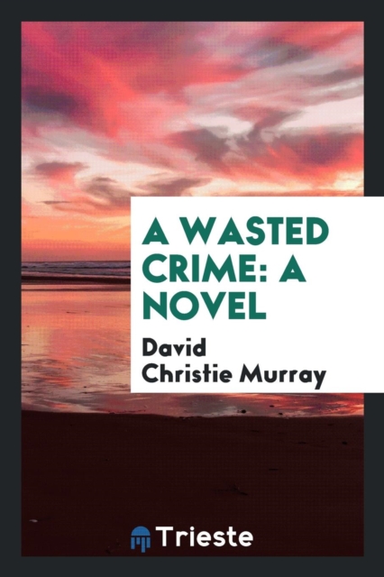 A Wasted Crime, Paperback Book