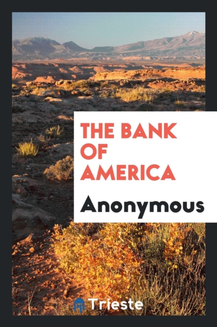 The Bank of America, Paperback Book
