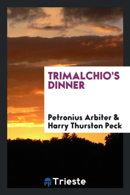 Trimalchio's Dinner, Paperback Book