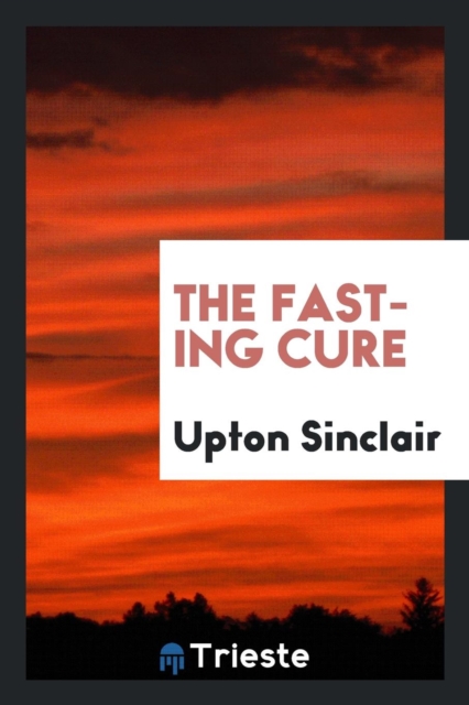 The Fasting Cure, Paperback / softback Book