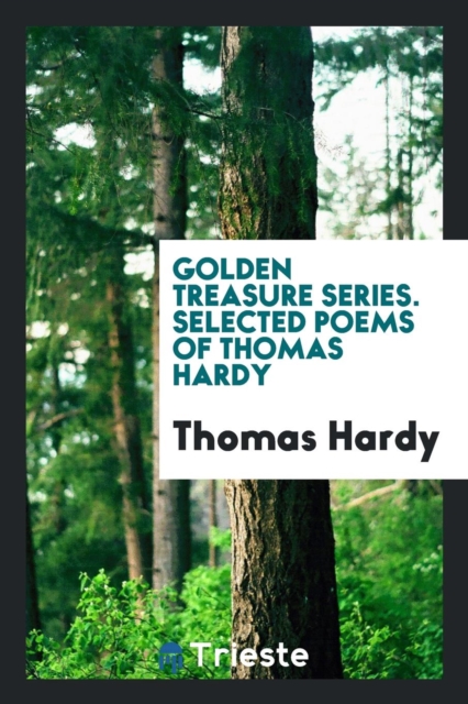 Golden Treasure Series. Selected Poems of Thomas Hardy, Paperback Book