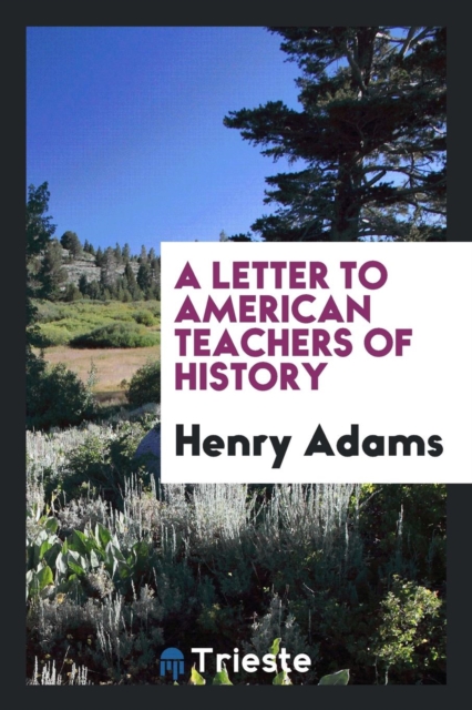 A Letter to American Teachers of History, Paperback Book