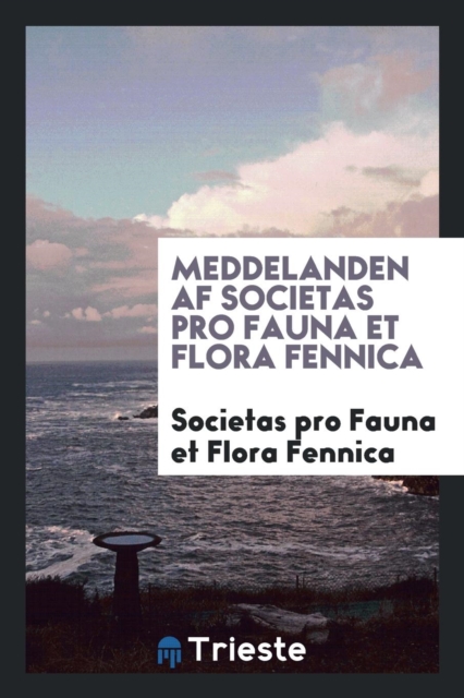 Meddelanden AF Societas Pro Fauna Et Flora Fennica, Paperback Book