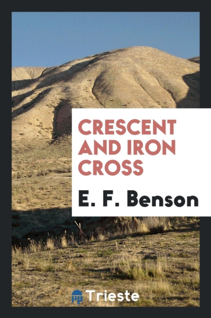 Crescent and Iron Cross, Paperback Book